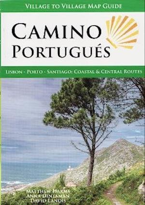 Cover for Matthew Harms · Camino Portugues: Lisbon, Porto, Santiago: Coastal &amp; Central Routes (Pocketbok) (2022)