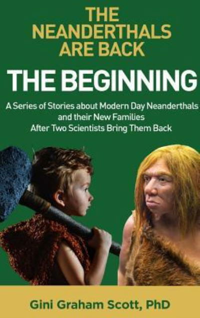 Cover for Gini Graham Scott · The Neanderthals Are Back (Hardcover Book) (2019)