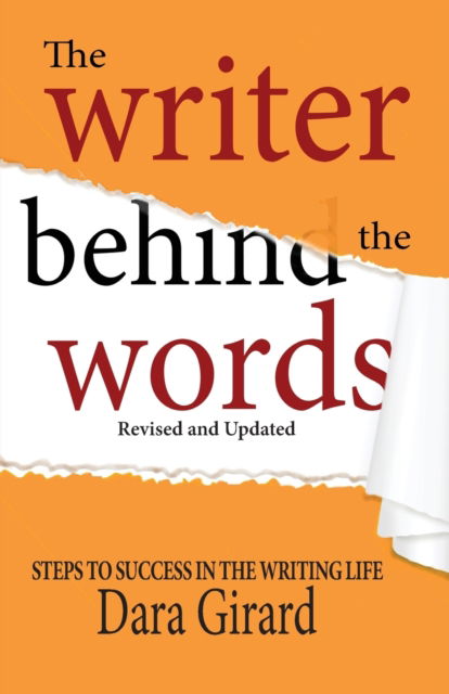 Cover for Dara Girard · The Writer Behind the Words (Revised and Updated) (Paperback Book) (2021)