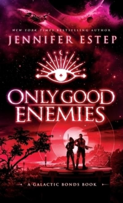 Cover for Jennifer Estep · Only Good Enemies (Bok) (2023)
