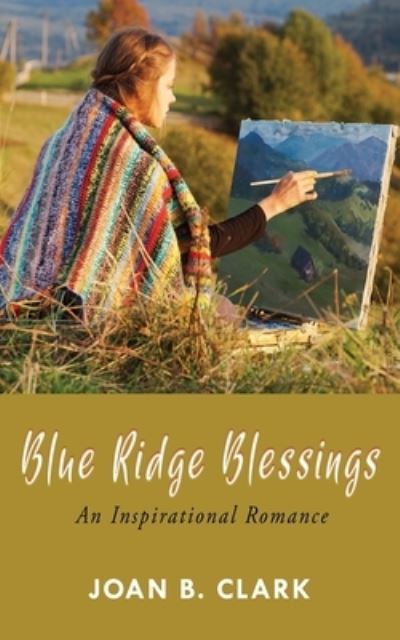 Cover for Joan B Clark · Blue Ridge Blessings (Paperback Book) (2020)