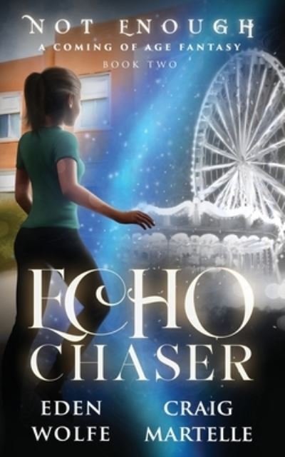 Cover for Eden Wolfe · Echo Chaser (Paperback Book) (2021)