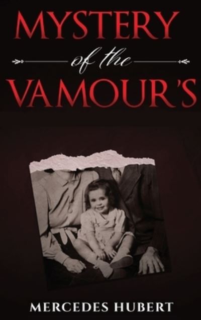 Cover for Mercedes Hubert · Mystery of the Vamours (Hardcover Book) (2022)