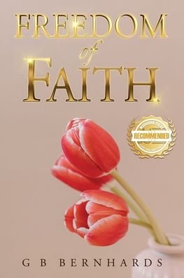 Cover for G B Bernhards · Freedom of Faith (Paperback Bog) (2022)