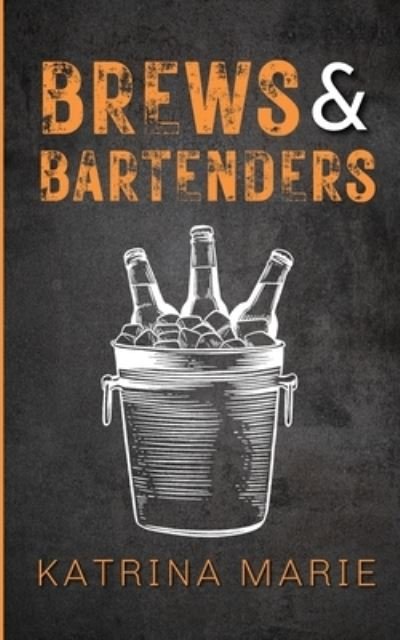 Cover for Katrina Marie · Brews &amp; Bartenders: Alternate Cover (Paperback Bog) (2022)