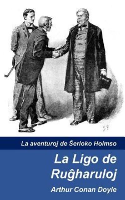 Cover for Arthur Conan Doyle · La Ligo de Rugxharuloj (Paperback Book) (2017)