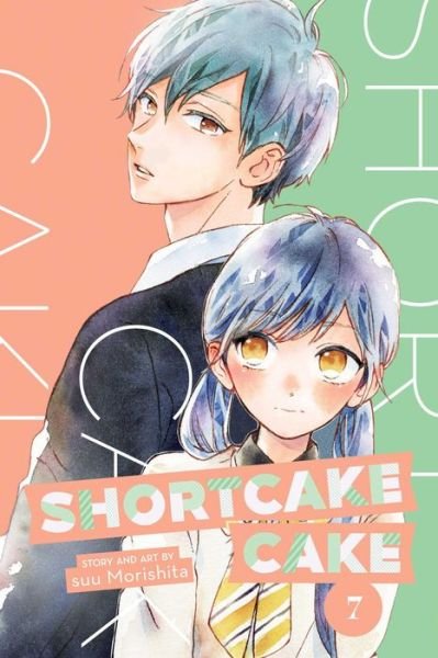 Cover for Suu Morishita · Shortcake Cake, Vol. 7 - Shortcake Cake (Taschenbuch) (2020)