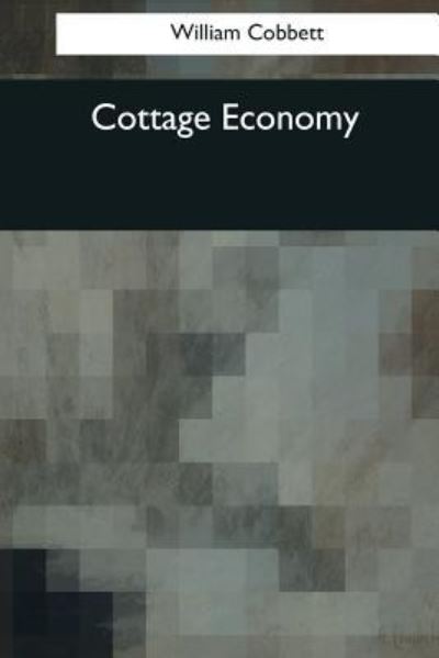 Cover for William Cobbett · Cottage Economy (Paperback Book) (2017)