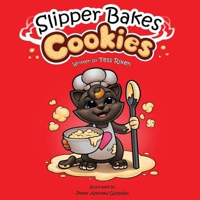 Cover for Tess Rixen · Slipper Bakes Cookies (Paperback Book) (2017)