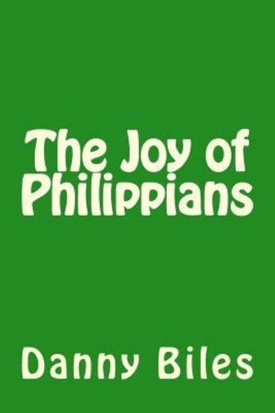 Cover for Danny Biles · The Joy of Philippians (Paperback Book) (2017)