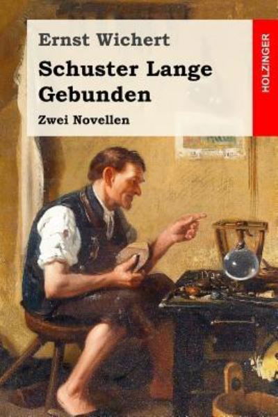 Cover for Ernst Wichert · Schuster Lange / Gebunden (Paperback Bog) (2018)