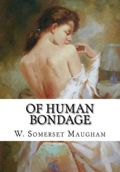 Cover for W. Somerset Maugham · Of Human Bondage (Paperback Book) (2018)