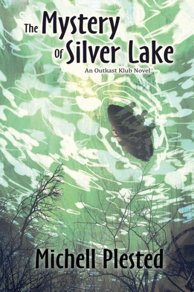 Cover for Michell Plested · The Mystery of Silver Lake (Paperback Book) (2022)