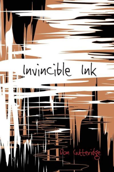 Cover for Don Gutteridge · Invincible Ink (Book) (2022)