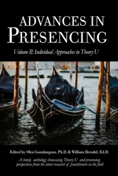 Cover for Olen Gunnlaugson · Advances in Presencing Volume II (Paperback Book) (2020)