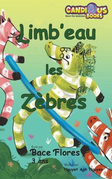 Cover for Bace Flores · Limb'eau les Zebres 2019 (Hardcover Book) (2019)