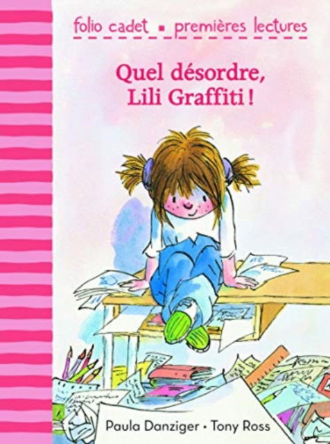 Cover for Paula Danziger · Quel desordre, Lili Graffiti ! (Paperback Book) (2017)