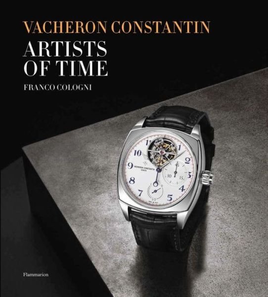 Cover for Franco Cologni · Vacheron Constantin: Artists of Time (Gebundenes Buch) (2015)