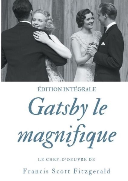 Cover for Fitzgerald · Gatsby le magnifique (Bok) (2019)