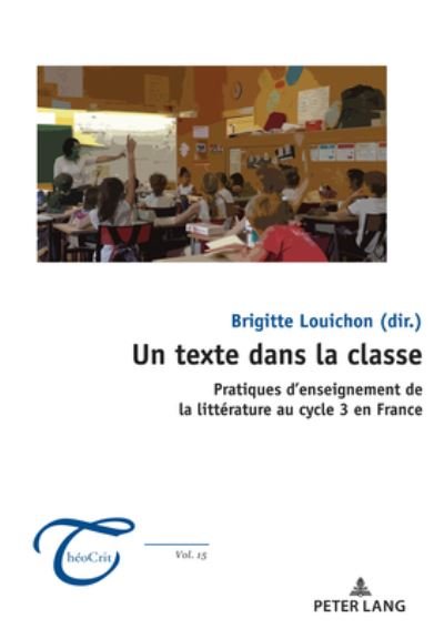 Cover for Un texte dans la classe; Pratiques d'enseignement de la litterature au cycle 3 en France - Theocrit' (Paperback Bog) (2020)