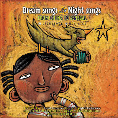 Cover for Patrick Lacoursiere · Dream Songs Night Songs from China to Senegal (Hardcover Book) (2006)