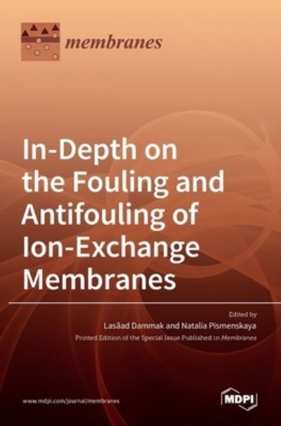 Cover for Las^aad Dammak · In-Depth on the Fouling and Antifouling of Ion-Exchange Membranes (Hardcover Book) (2021)