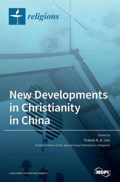 Cover for Francis K G Lim · New Developments in Christianity in China (Hardcover Book) (2020)