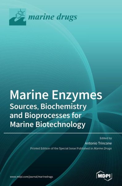 Cover for Antonio Trincone · Marine Enzymes: Sources, Biochemistry and Bioprocesses for Marine Biotechnology (Hardcover Book) (2020)