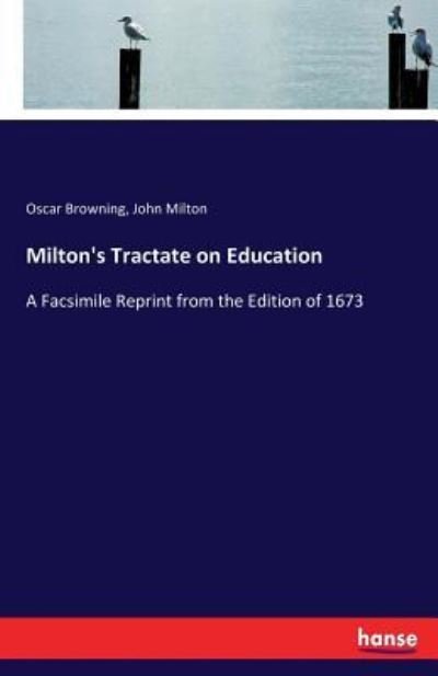 Cover for John Milton · Milton's Tractate on Education: A Facsimile Reprint from the Edition of 1673 (Paperback Book) (2017)