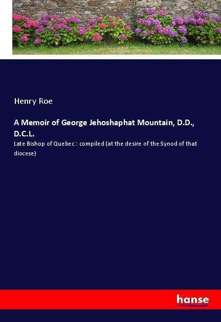 Cover for Roe · A Memoir of George Jehoshaphat Moun (Book)