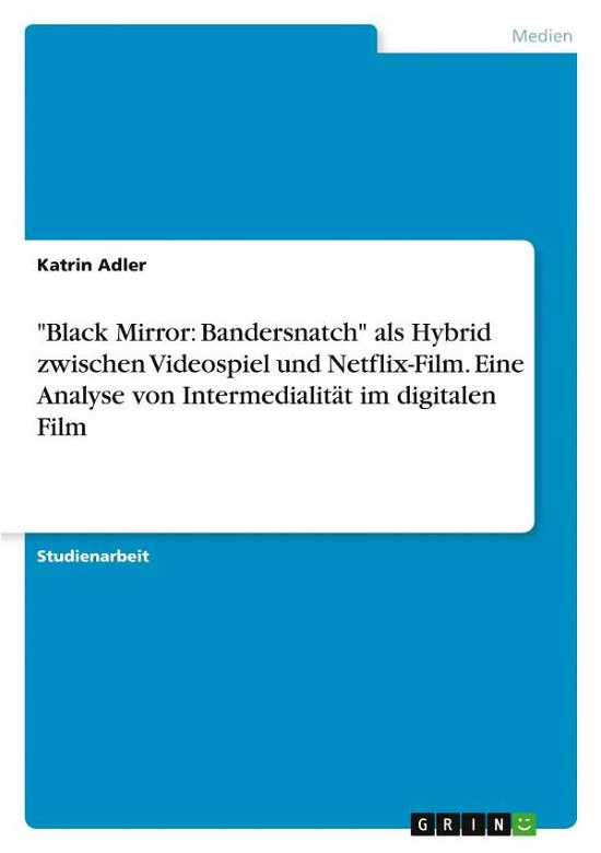 Cover for Adler · &quot;Black Mirror: Bandersnatch&quot; als (Buch)