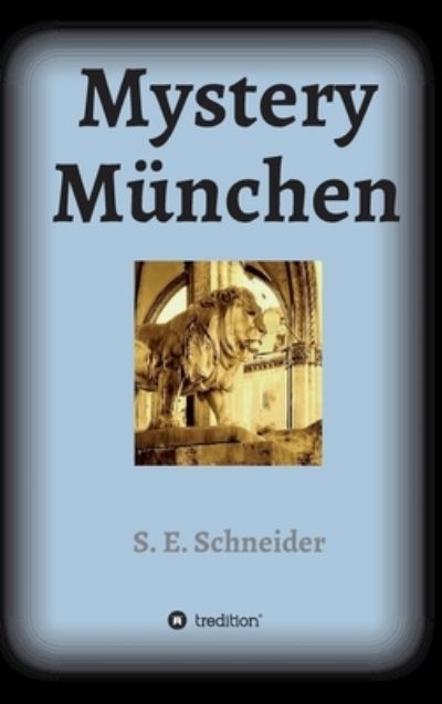 Cover for S E Schneider · Mystery Munchen (Hardcover Book) (2021)
