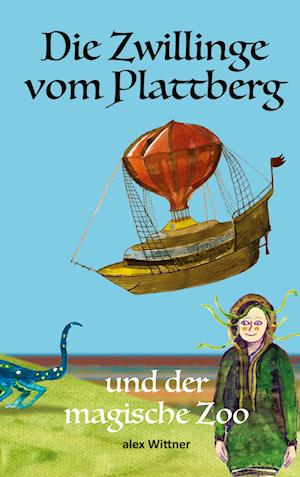 Cover for Alex Wittner · Die Zwillinge vom Plattberg (Book) (2022)