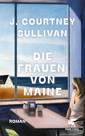 Cover for J. Courtney Sullivan · Die Frauen von Maine (Book) (2024)