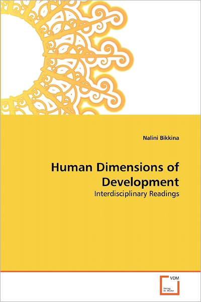 Cover for Nalini Bikkina · Human Dimensions of Development: Interdisciplinary Readings (Paperback Bog) (2011)