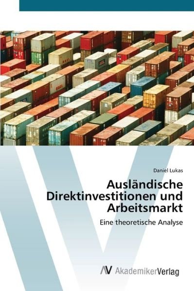 Cover for Lukas · Ausländische Direktinvestitionen (Bog) (2012)