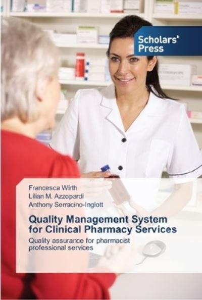 Cover for Francesca Wirth · Quality Management System for Clinical Pharmacy Services (Paperback Book) (2013)