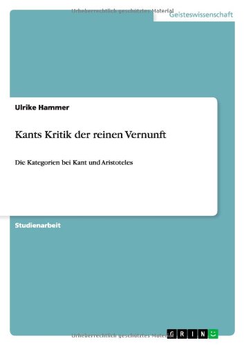 Kants Kritik der reinen Vernunft - Hammer - Książki - GRIN Verlag - 9783640568246 - 19 marca 2010