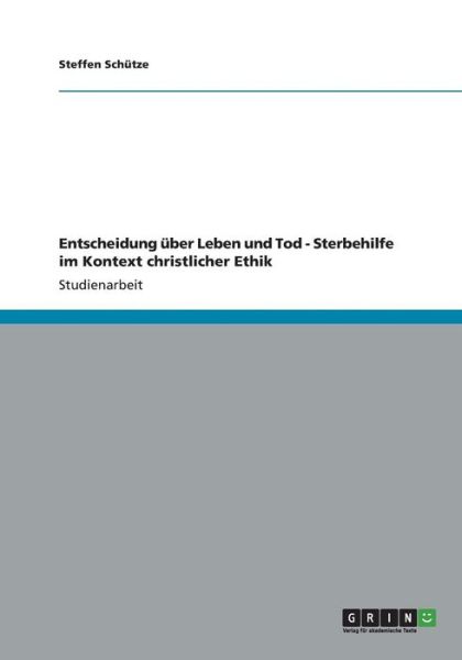 Cover for Schütze · Entscheidung über Leben und Tod (Bog) (2012)