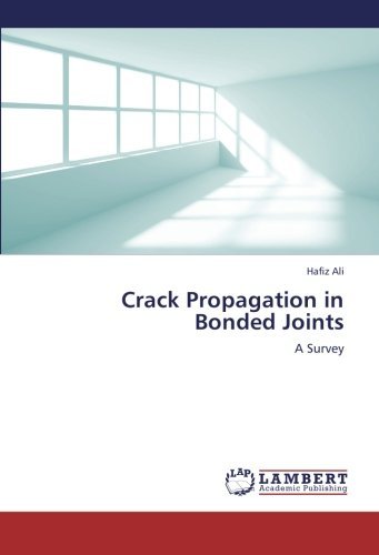 Cover for Hafiz Ali · Crack Propagation in Bonded Joints: a Survey (Taschenbuch) (2012)