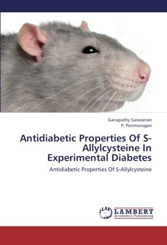 Cover for P. Ponmurugan · Antidiabetic Properties of S-allylcysteine in Experimental Diabetes (Paperback Book) (2012)