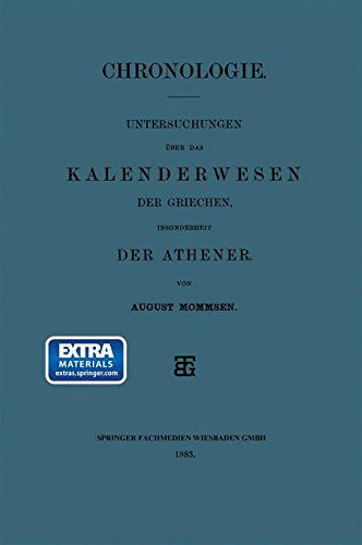 Cover for August Mommsen · Chronologie: Untersuchungen Über Das Kalenderwesen Der Griechen, Insonderheit Der Athener (Paperback Book) [German, 1883 edition] (1901)