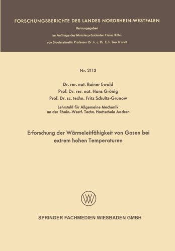 Erforschung Der Warmeleitfahigkeit Von Gasen Bei Extrem Hohen Temperaturen - Forschungsberichte Des Landes Nordrhein-Westfalen - Rainer Ewald - Kirjat - GWV Fachverlage GmbH - 9783663200246 - 1970