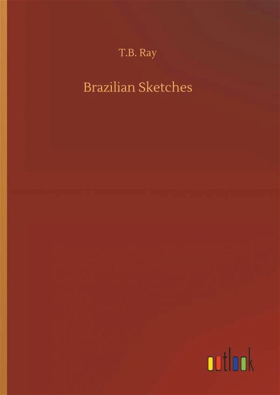 Cover for Ray · Brazilian Sketches (Buch) (2018)