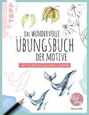 Cover for Tanja Geier · Das wundervolle Übungsbuch der Motive (Bok) (2022)