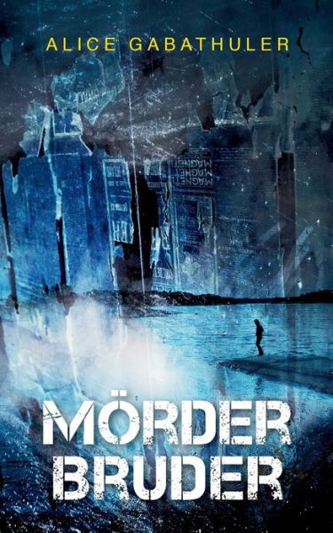 Cover for Gabathuler · Mörderbruder (Bok) (2017)