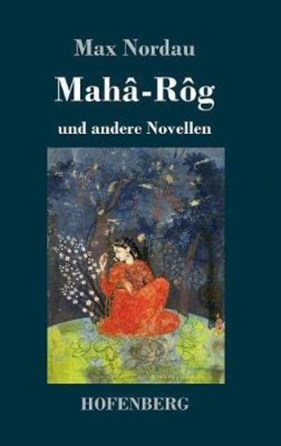 Cover for Nordau · Mahâ-Rôg (Book) (2018)
