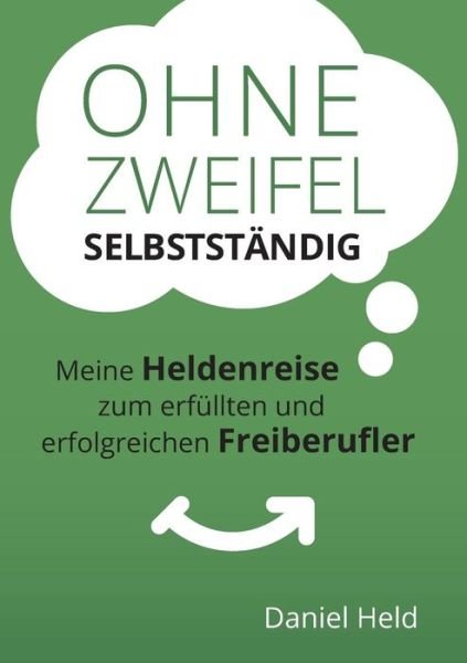 Cover for Held · Ohne Zweifel selbstständig (Buch) (2018)