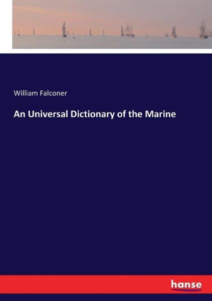 An Universal Dictionary - Falconer - Kirjat -  - 9783744646246 - keskiviikko 1. maaliskuuta 2017