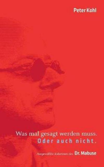 Cover for Kohl · Was mal gesagt werden muss. Oder a (Bok) (2018)